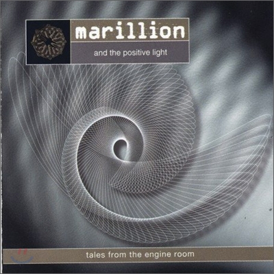 Marillion and The Positive Light - Tales From The Engine Room