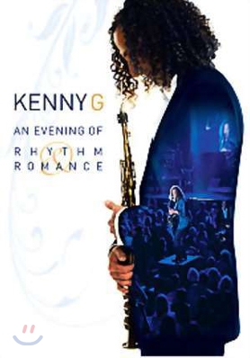 Kenny G - An Evening of Rhythm &amp; Romance