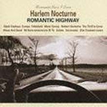 Romantic Jazz I Love: Harlem Nocturne 