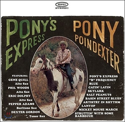 Pony Poindexter featuring Eric Dolphy (포니 포인덱스터, 에릭 돌피) - Pony&#39;s Express