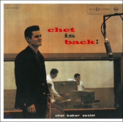 Chet Baker Sextet (쳇 베이커) - Chet Is Back!