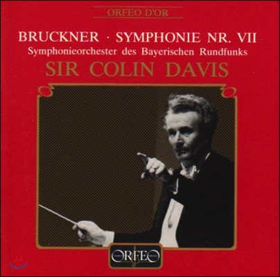 Colin Davis 브루크너: 교향곡 7번 (Bruckner: Symphony No.7) 콜린 데이비스, 바이에른 방송교향악단