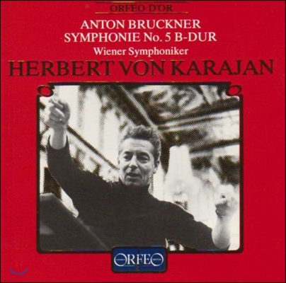 Herbert von Karajan 브루크너: 교향곡 5번 (Bruckner: Symphony No.5) 헤르베르트 폰 카라얀, 빈 심포니 오케스트라