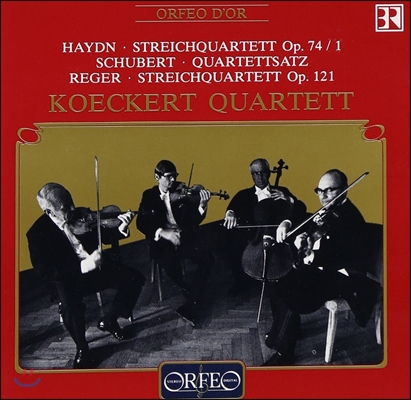 Koeckert Quartett 하이든 / 슈베르트 / 막스 레거: 현악 사중주 (Haydn: String Quartet Op.74/1 / Schubert: Quartettsatz / Max Reger: Op.121)