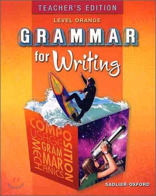 Grammar for Writing Level Orange (Grade 10) : Teacher&#39;s Guide