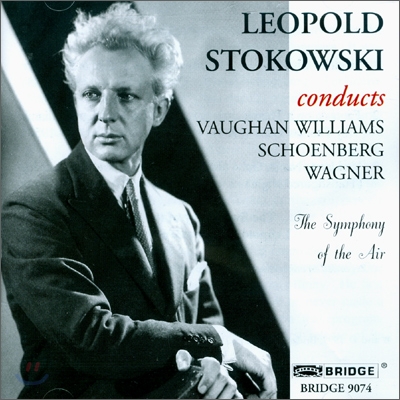 Leopold Stokowski 바그너: 지그프리트 목가 / 본 윌리암스: 토마스 탈리스 환상곡 / 쇤베르그: 정화된 밤 (Wagner, Vaughan Williams and Schoenberg) 레오폴드 스토코프스키