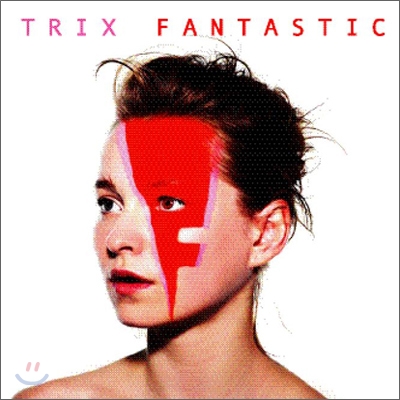 Trix - Fantastic
