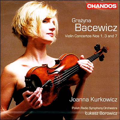 Lukasz Borowicz 바체비츠: 바이올린 협주곡 1, 3 &amp; 7번 (Grazyna Bacewicz: Violin Concertos Nos.1, 3 &amp; 7) 루카스 보로비츠