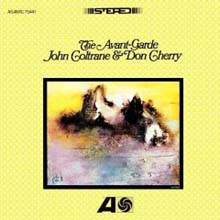 John Coltrane &amp; Don Cherry - The Avant Garde 