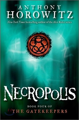 The Gatekeepers #4: Necropolis (Hardcover)