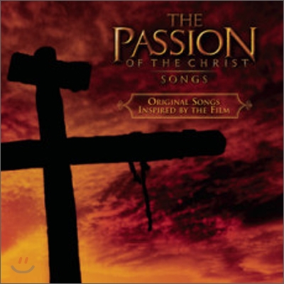 Passion Of The Christ: Songs (패션 오브 더 크라이스트) OST