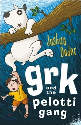 Grk and the Pelotti Gang (Paperback)