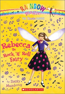Rainbow Magic the Dance Fairies #3 : Rebecca the Rock 'n Roll Fairy