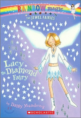 Rainbow Magic the Jewel Fairies #7 : Lucy the Diamond Fairy