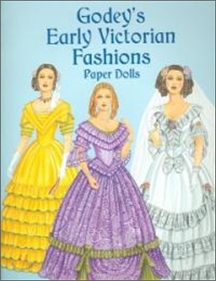 Godey&#39;s Early Victorian Fashions Paper Dolls