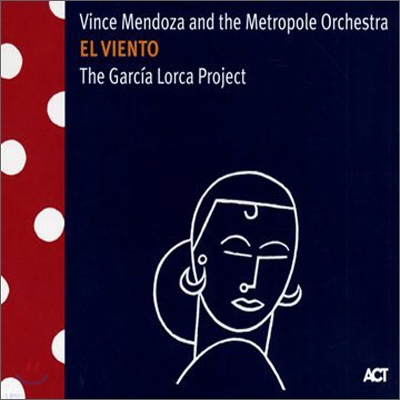 Vince Mendoza and The Metropole Orchestra - El Viento