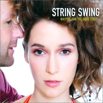 String Swing - Waiting For The Good Times