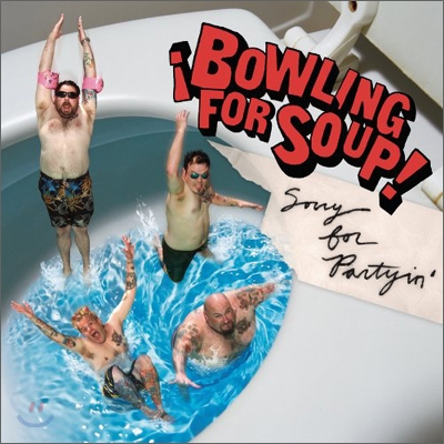 Bowling For Soup - Sorry For Partyin&#39;