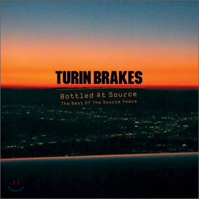 Turin Brakes - Bottled At Source: Best Of The Source Years