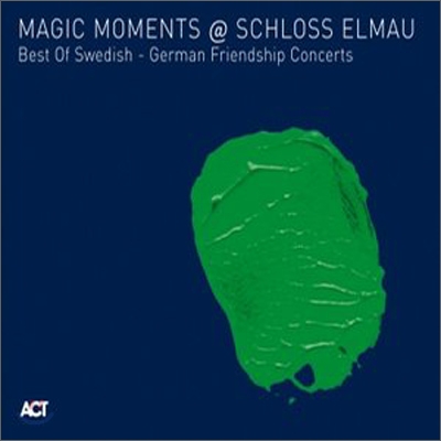 Magic Moments @ Schloss Elmau: Best Of Swedish German Friendship Concerts (ACT 샘플러 - 라이브 실황 앨범)