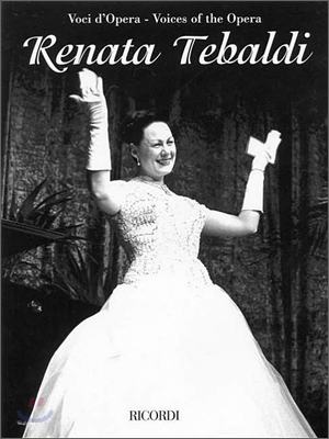 Renata Tebaldi: Aria Collection with Interpretations