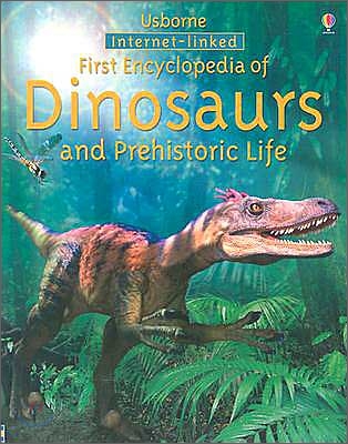 First Encyclopedia of Dinosaurs and Prehistoric Life