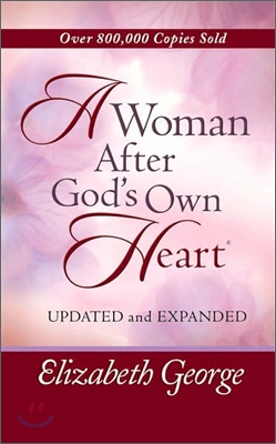 A Woman After God&#39;s Own Heart