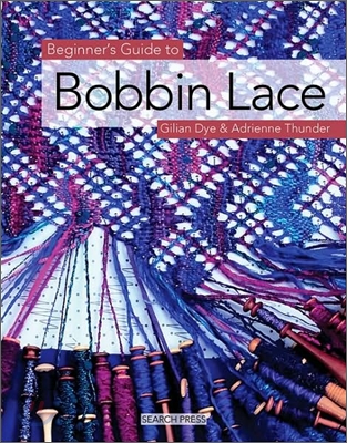 Beginner&#39;s Guide to Bobbin Lace