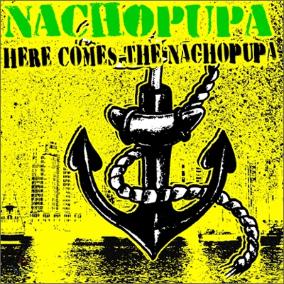 나초푸파 (Nachopupa) - 미니앨범 : Here Comes The Nachopupa