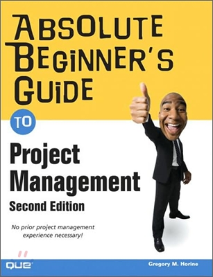 Absolute Beginner's Guide to Project Management