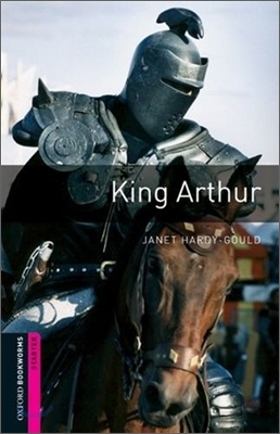 Oxford Bookworms Library: King Arthur