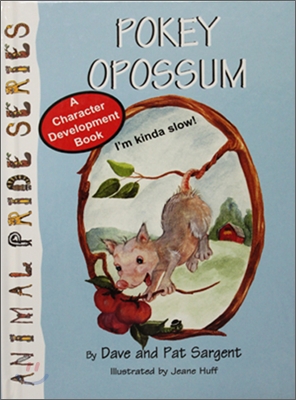 Pokey Opossum : I&#39;m Kinda Slow #18