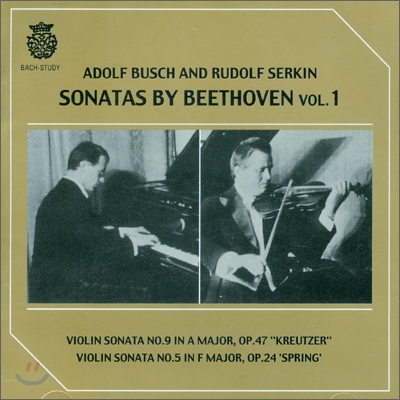 Adolf Busch / Rudolf Serkin 베토벤 : 바이올린 소나타 9 &amp; 5번 - 아돌프 부쉬 &amp; 루돌프 제르킨 (Beethoven : Violin Sonatas No.9 &amp; 5)
