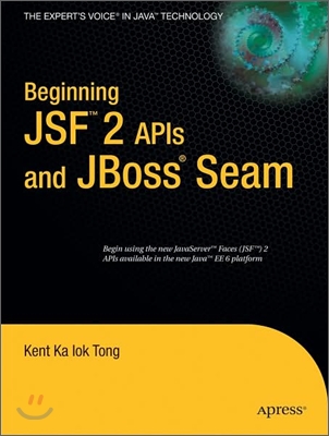 Beginning Jsf(tm) 2 APIs and Jboss(r) Seam