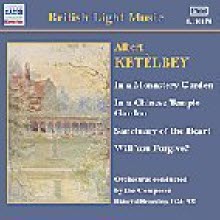 Albert Ketelbey - British Light Music - 케텔비 : 수도원의 정원 (Ketelbey : Monastery Garden) (수입/8110174)