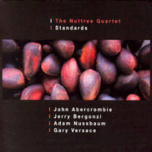 John Abercrombie &amp; The Nuttree Quartet - Standards (수입/미개봉)