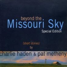 Charlie Haden & Pat Metheny - Beyond The Missouri Sky (Special Edtion + DVD/Digipack/수입/미개봉)