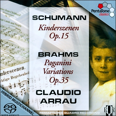 Claudio Arrau 슈만: 어린이 정경 / 브람스: 파가니니 변주곡 - 클라우디오 아라우 (Schumann: Kinderszenen Op.15 / Brahms: Variations on a Theme of Paganini Op.35) 