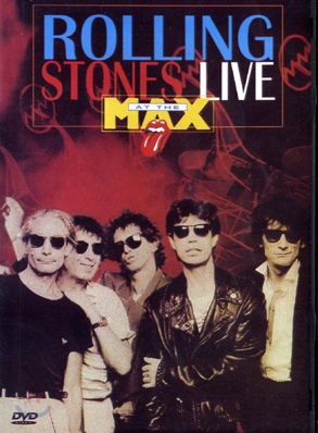 Rolling Stones - Live At The Max