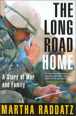 The Long Road Home : A Story of War and Family