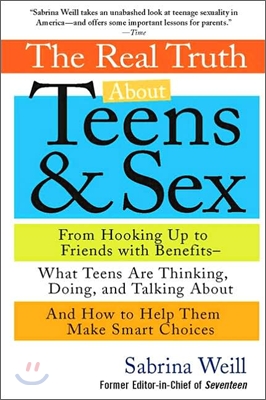 The Real Truth about Teens and Sex