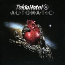 Tokio Hotel - Automatic