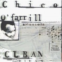 Chico O&#39;Farrill - Cuban Blues: The Chico O&#39;Farrill Sessions