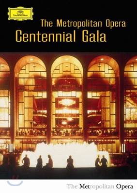 메트로폴리탄 오페라: 센테니얼 갈라 (The Metropolitan Opera: Centennial Gala)