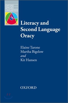 Literacy and Second Language Oracy