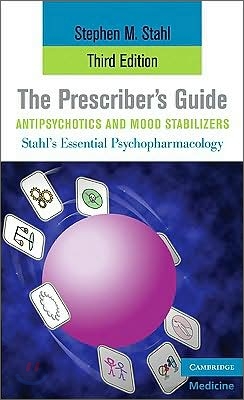 The Prescriber&#39;s Guide, Antipsychotics and Mood Stabilizers