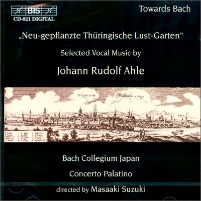 Bach Collegium Japan 알레: 종교 음악집 (Ahle : Neu-gepflanzte Thuringische Lust-Garten - Missa a 10) 