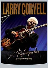 Larry Coryell - A Retorispective 