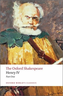 The Henry IV, Part I: The Oxford Shakespeare