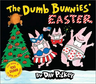 The Dumb Bunnies&#39; Easter